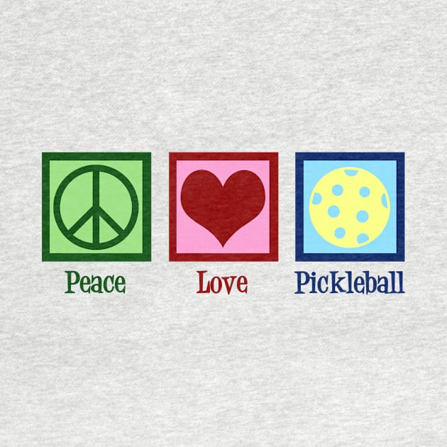 Peace Love Pickleball by epiclovedesigns